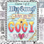 why gang when you can gogi?